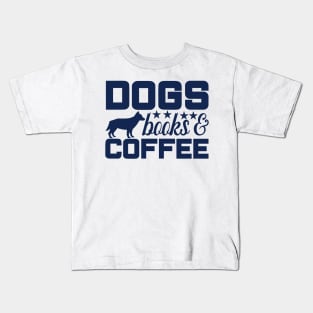 Dogs, Coffee, and Books Tee - A Cozy Blend of Canine, Caffeine, and Literature Kids T-Shirt